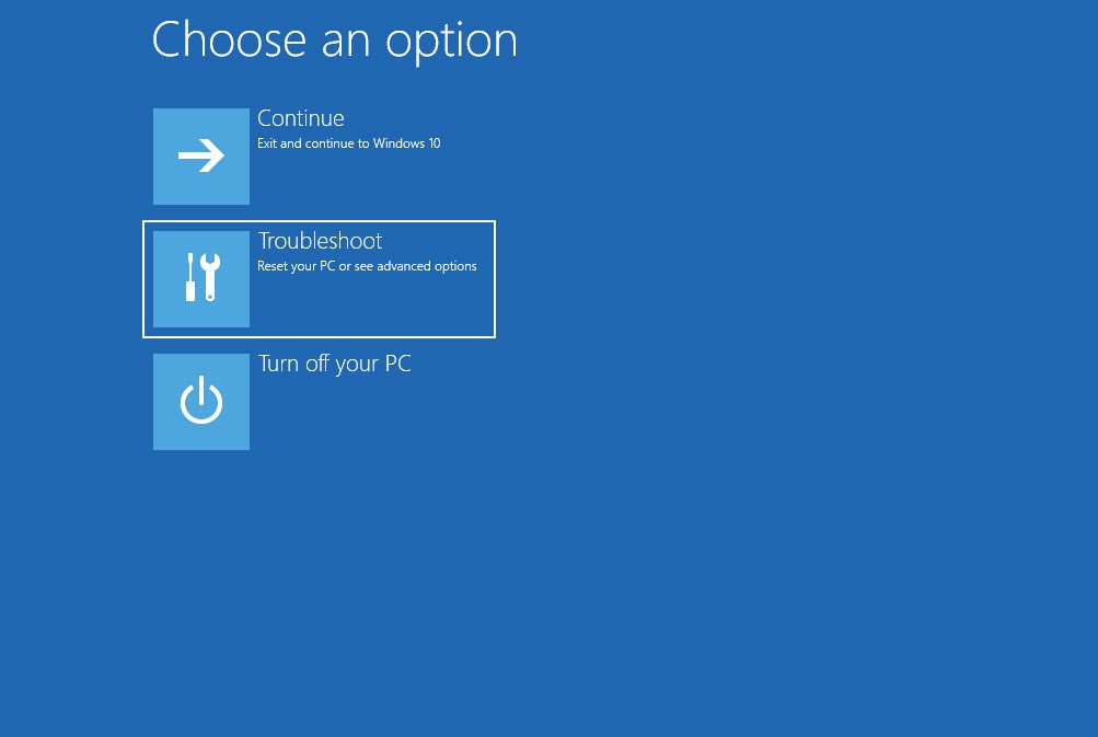 We choose the Troubleshoot option to boot into Safe mode
