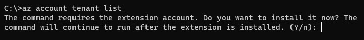 Using the az account tenant list command will require you to install an extension