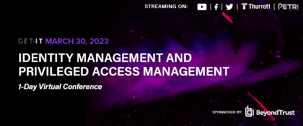 Identity Management and Privileged Access Management - Petri IT ...