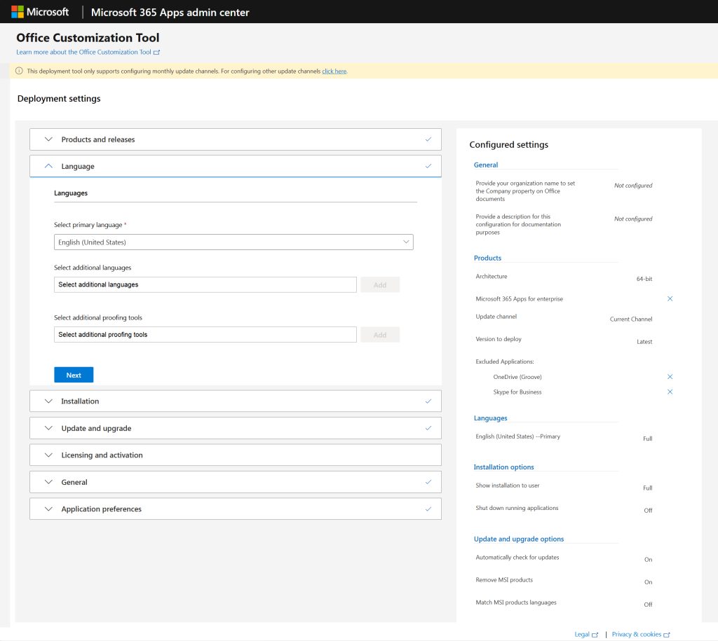 You can choose the languages that will be supported by your Office deployment